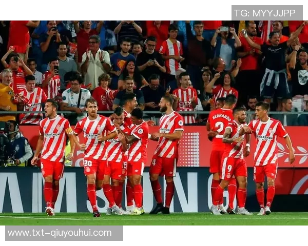 赫罗纳主场迎战瓦伦西亚争夺西甲积分榜关键战役